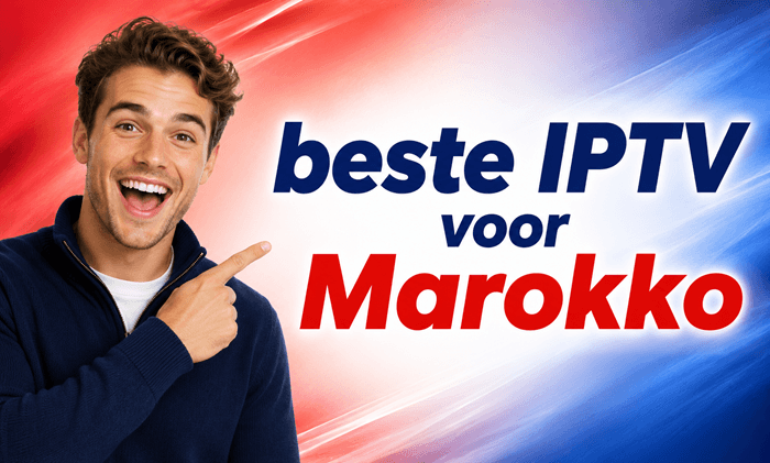5 beste IPTV voor Marokko 2026