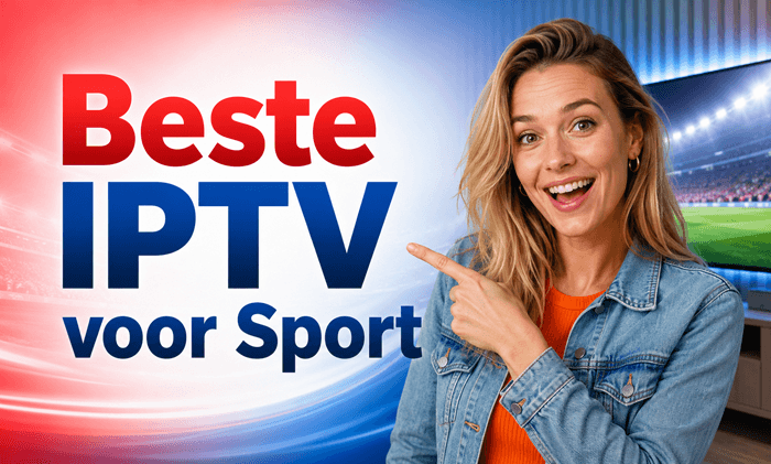 5 Beste IPTV voor Sport 2026