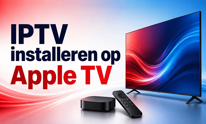 IPTV installeren op Apple TV
